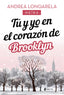 Tú y yo en el corazón de Brooklyn. Andrea Longarela (Esencia) 9788408238188