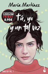 Tú, yo y un tal vez (Tú y yo, 1): Edición limitada a precio especial. María Martínez (Booket) 9788408294726