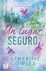 Un lugar seguro: Sparrow Falls 1. Un lugar seguro. Catherine Cowles (Crossbooks) 9788408318606