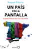 Un país en la pantalla: España a través del cine y las series. Raquel Piñeiro (GeoPlaneta) 9788408302698
