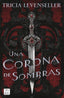 Una corona de sombras. Tricia Levenseller (Crossbooks) 9788408249276