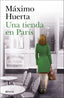 Una tienda en París. Máximo Huerta (Editorial Planeta) 9788408276005