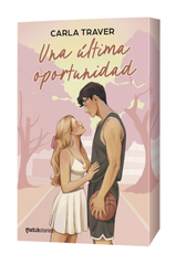 Una última oportunidad. Carla Traver (Esencia) 9788408315575