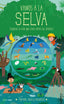Vamos a la selva: ¡Explora la vida que crece entre los árboles!. Timothy Knapman (Timun Mas Infantil) 9788408234487