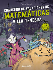 Villa Ténebra. Cuaderno de vacaciones de matemáticas. 1.º de primaria. Valeria Razzini (Planeta Junior) 9788408287384