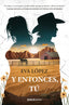 Y entonces, tú. Eva López (Esencia) 9788408299677