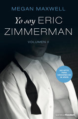 Yo soy Eric Zimmerman, vol. II. Megan Maxwell (Booket) 9788408212737