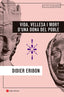 Vida, vellesa i mort d'una dona del poble (Angle Editorial) 9788410112902