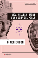 Vida, vellesa i mort d'una dona del poble (Angle Editorial) 9788410112902