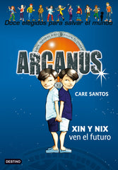Xin y Nix ven el futuro: Arcanus 12