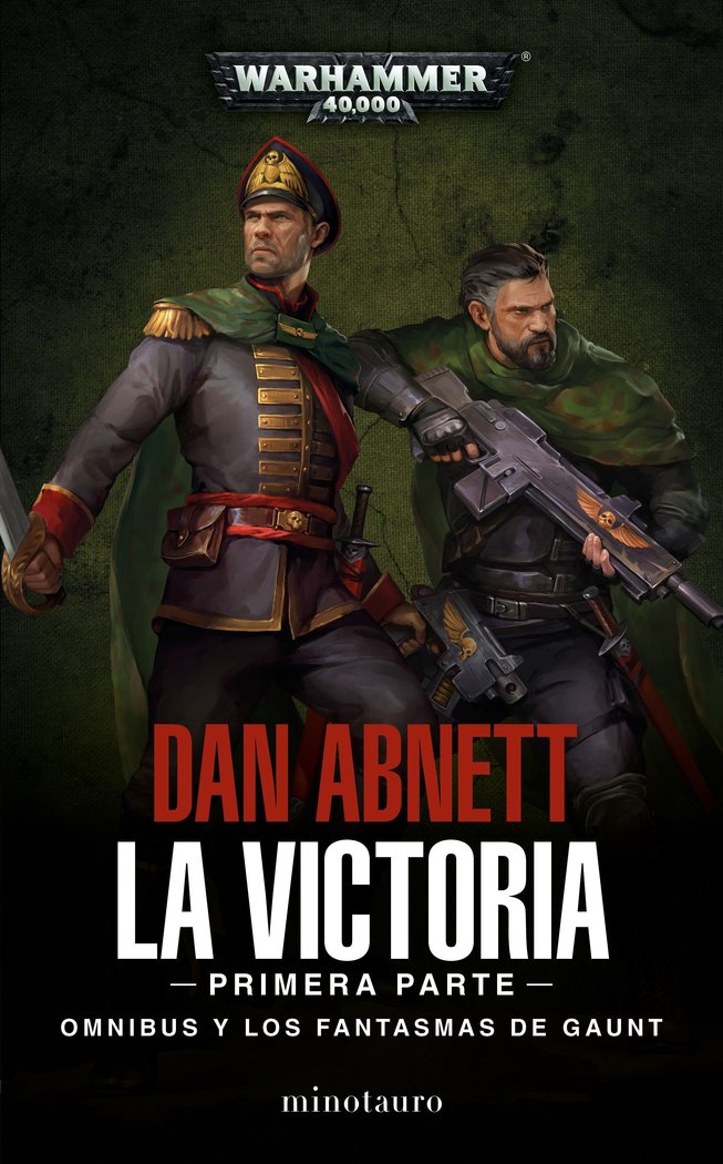 ► FANTASMAS DE GAUNT OMNIBUS Los Fantasmas de Gaunt Omnibus nº 01 La Victoria