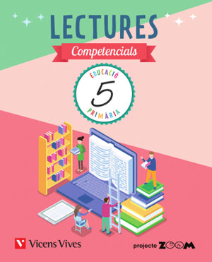 LECTURES COMPETENCIALS 5 (ZOOM). Aa. Vv. (Editorial Vicens Vives) 9788468269269 Imagen principal del producto