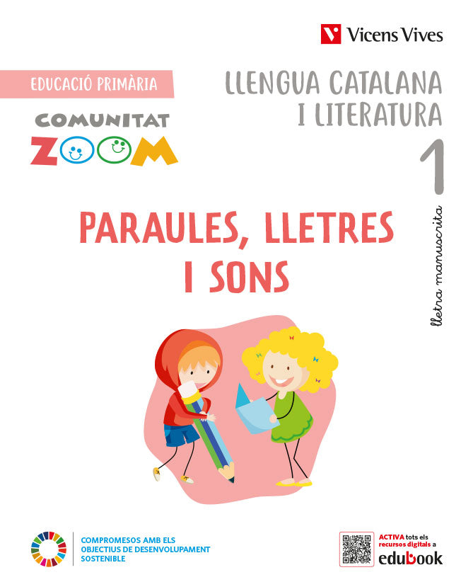 Paraules Lletres i Sons 1. Catalunya. Lletra manuscrita. (Comunitat Zoom). Aa. Vv. (Editorial Vicens Vives) 9788468283906