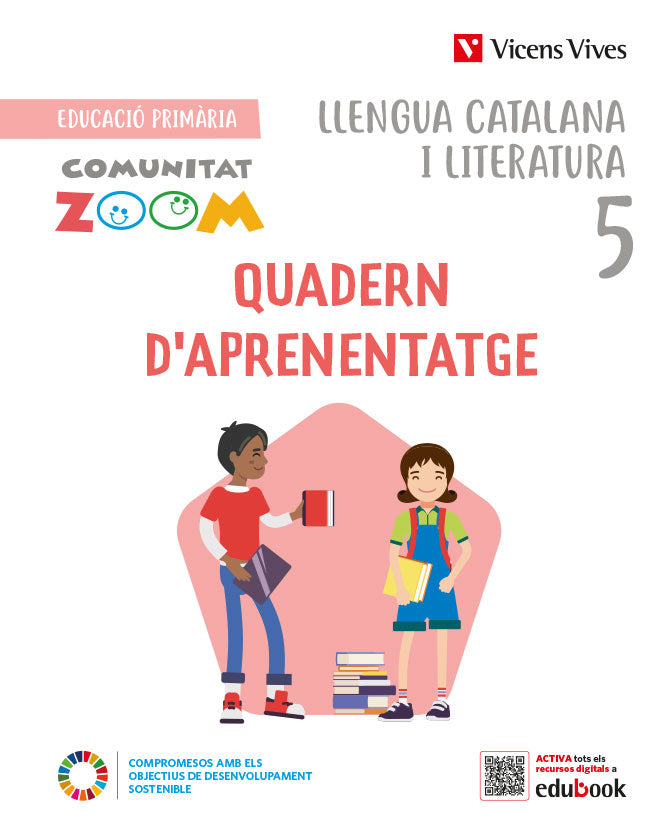 Llengua Catalana i Literatura 5. Quadern d'aprenentatge (Communitat Zoom). Aa. Vv. (Editorial Vicens Vives) 9788468284163 Imagen principal del producto
