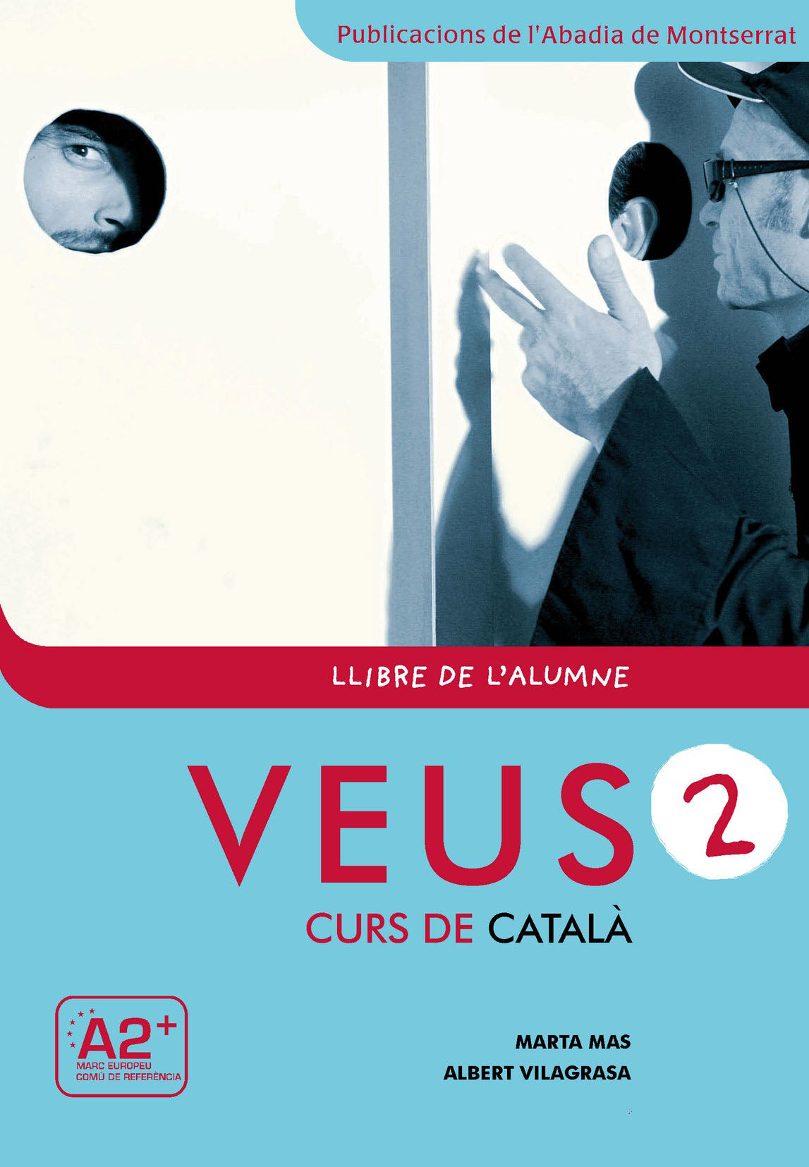 Veus. Curs de català. Llibre de l'alumne. Nivell 2. Mas Prats, Marta, Vilagrasa Grandia, Albert (Publicacions de l'Abadia de Montserrat, S.A.) 9788498831795 Imagen principal del producto