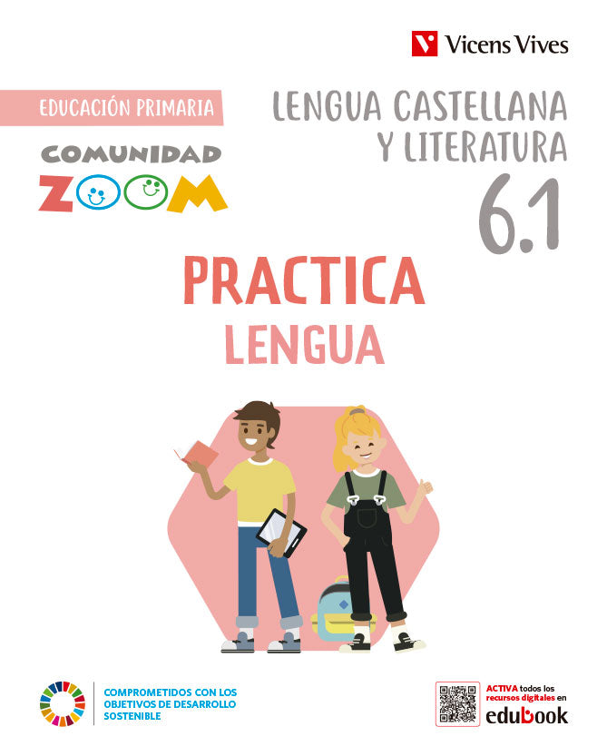 Practica Lengua 6 Actividades (6.1-6.2-6.3) (Comunidad Zoom). Aa. Vv. (Editorial Vicens Vives) 9788468292052