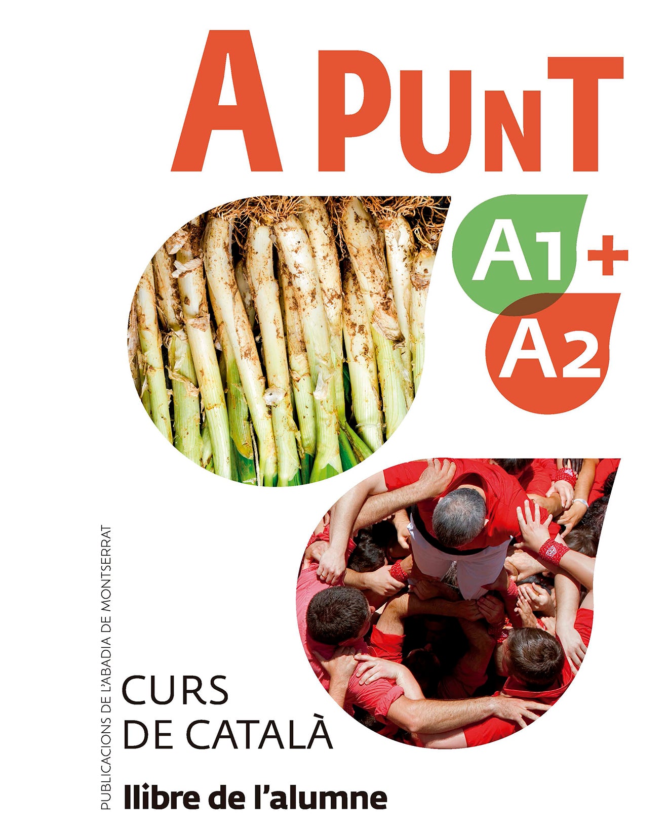 A punt A1+A2. Curs de català. Llibre de l'alumne. Vilagrasa Gandia, Albert (Publicacions de l'Abadia de Montserrat, S.A.) 9788491912088 Imagen principal del producto