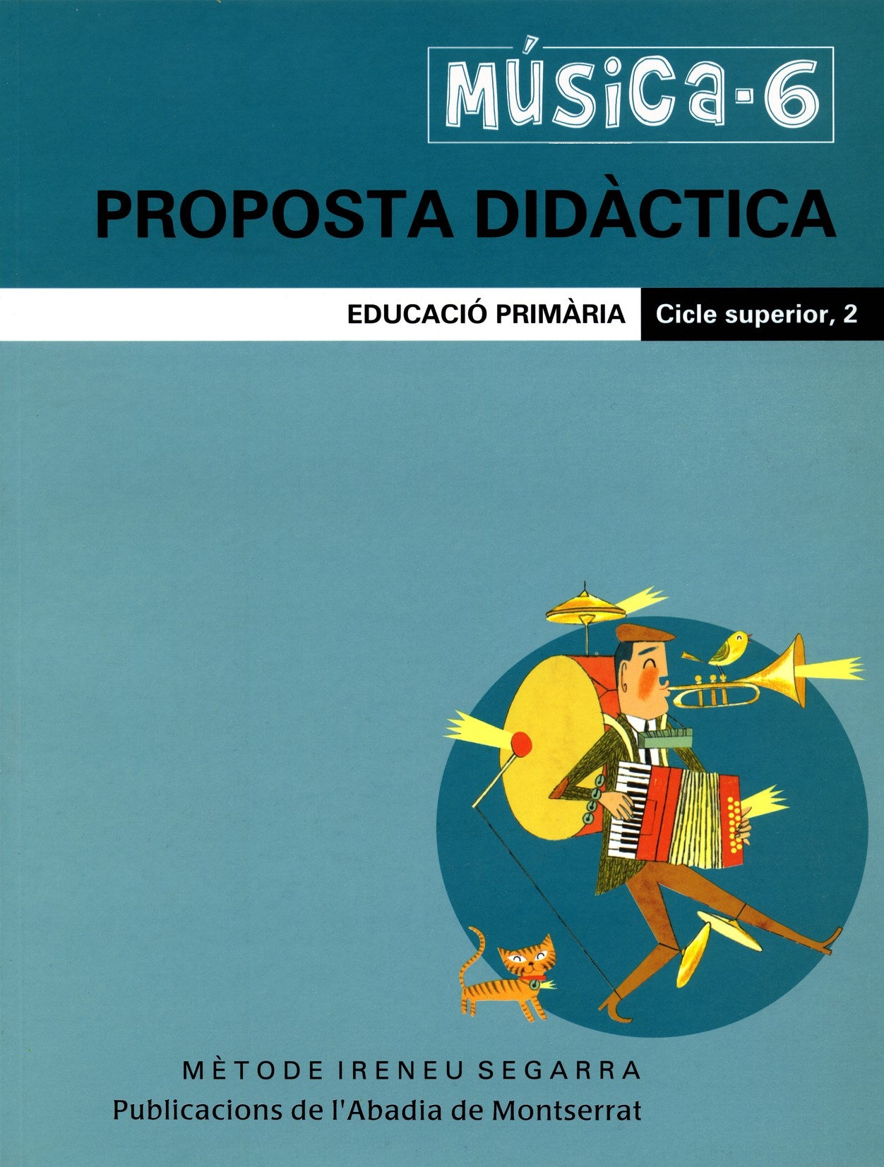 Música-6, proposta didàctica. Educació Primària. Cicle superior, 2