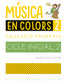 Música en colors, 2. Tous Farre, Marta (Publicacions de l'Abadia de Montserrat, S.A.) 9788498839715