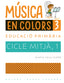Música en colors, 3. Tous Farre, Marta (Publicacions de l'Abadia de Montserrat, S.A.) 9788491910466