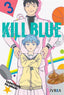Kill Blue