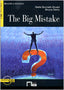 THE BIG MISTAKE+CD. Brunnett Stuart, Nella, Deriu, Bruna (Editorial Vicens Vives) 9788431642457