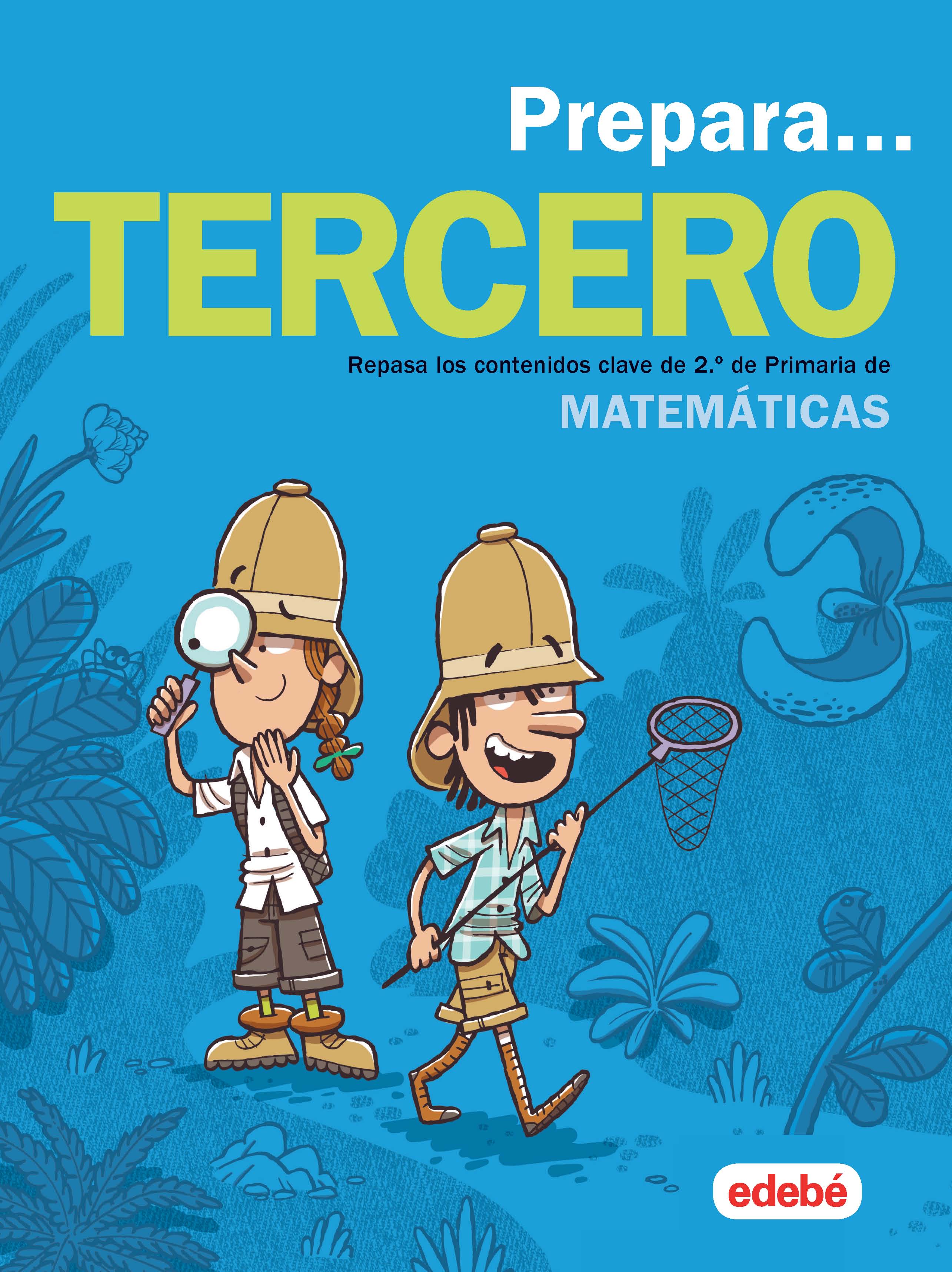 Prepara Matemáticas 3: Repasa los Contenidos Clave de 2.º de Primaria de Matemáticas