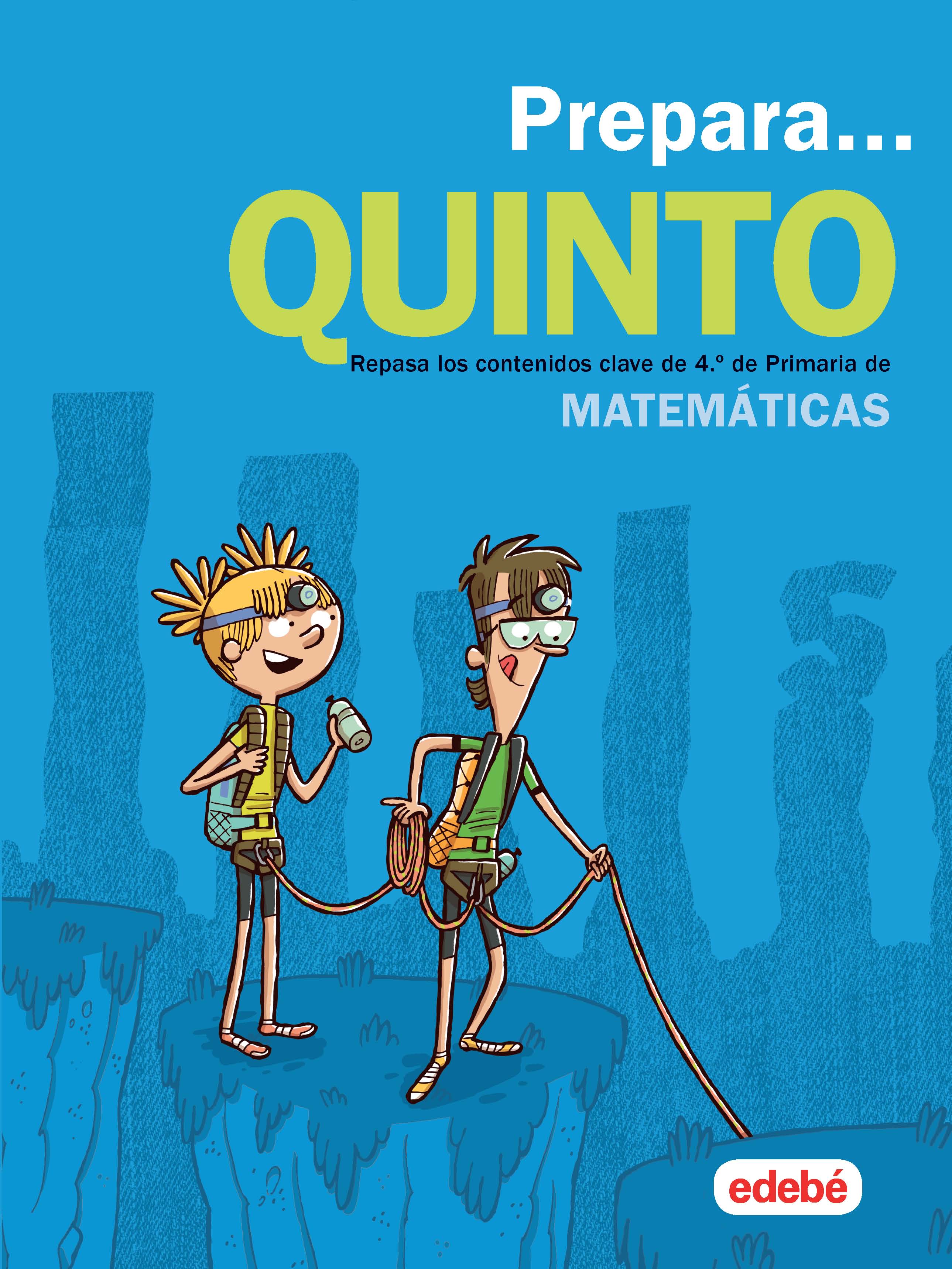 Prepara Matemáticas 5: Repasa los Contenidos Clave de 4.º de Primaria de Matemáticas