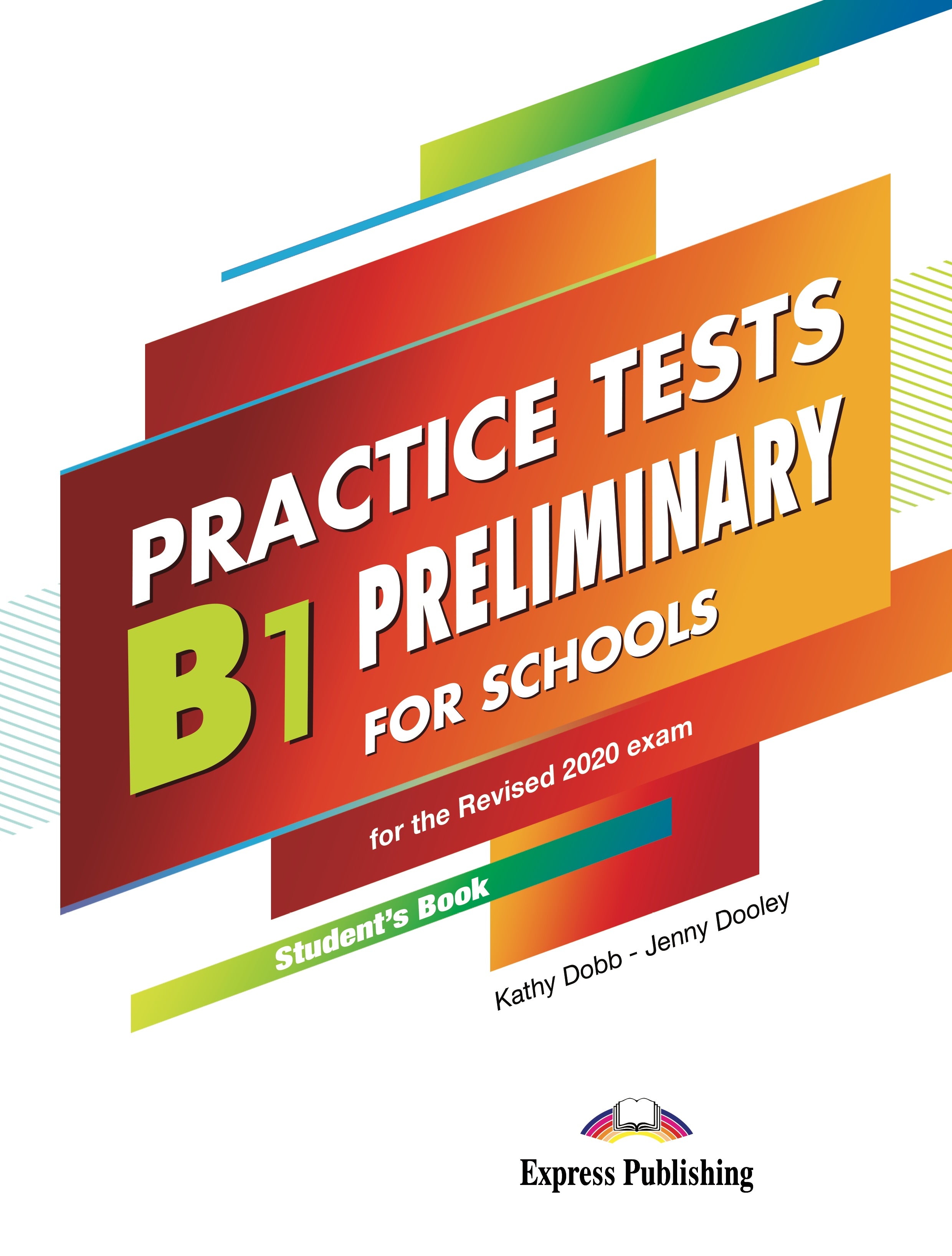 B1 PRELIMINARY FOR SCHOOLS PRACTICE TESTS STUDENT'S BOOK WITH DIGIBOOKS APP. (INTERNATIONAL)