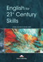 TEACHER'S RESOURCES - ENGLISH FOR 21ST CENTURY SKILLS TEACHER'S RESOURCE BOOK