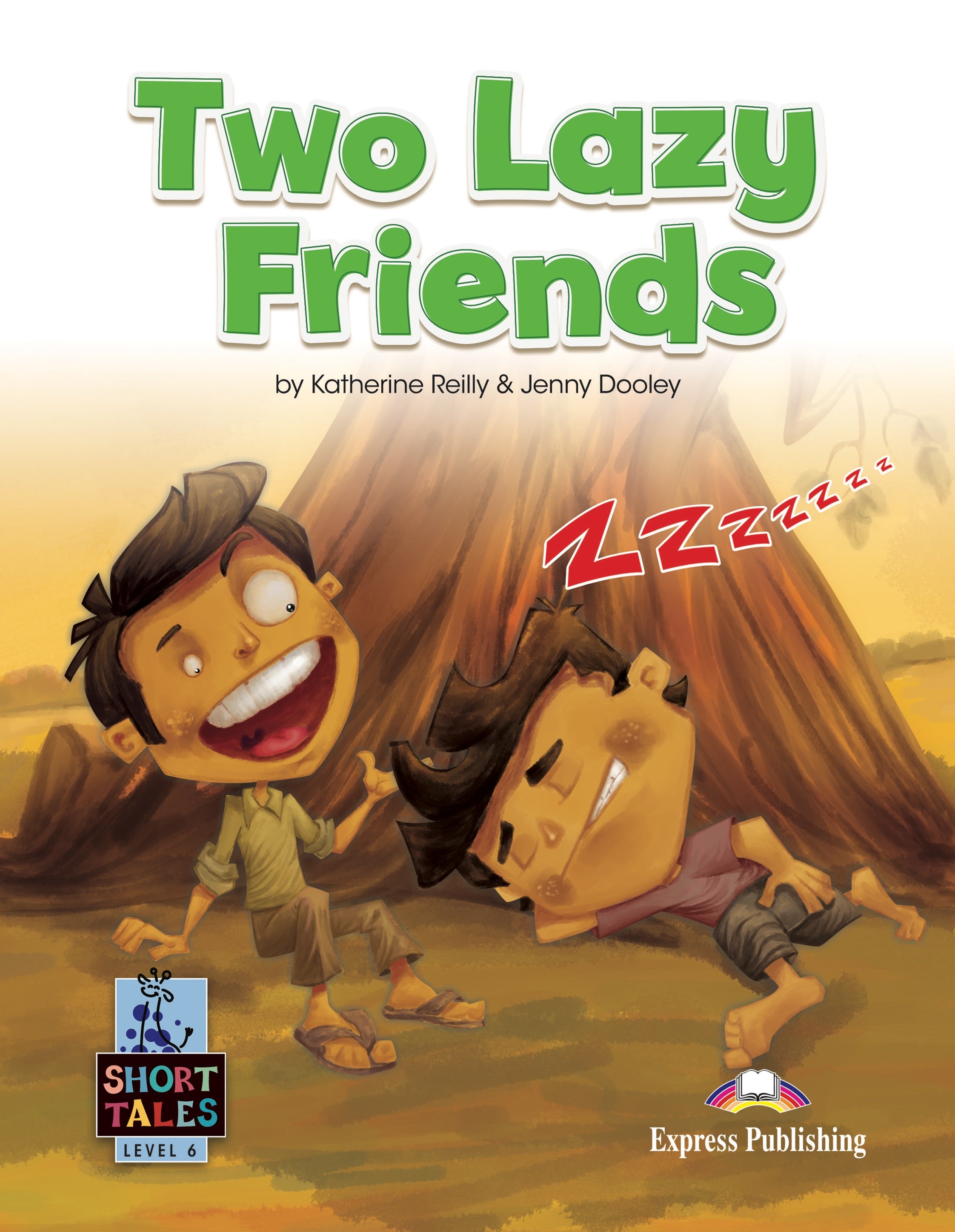 TWO LAZY FRIENDS