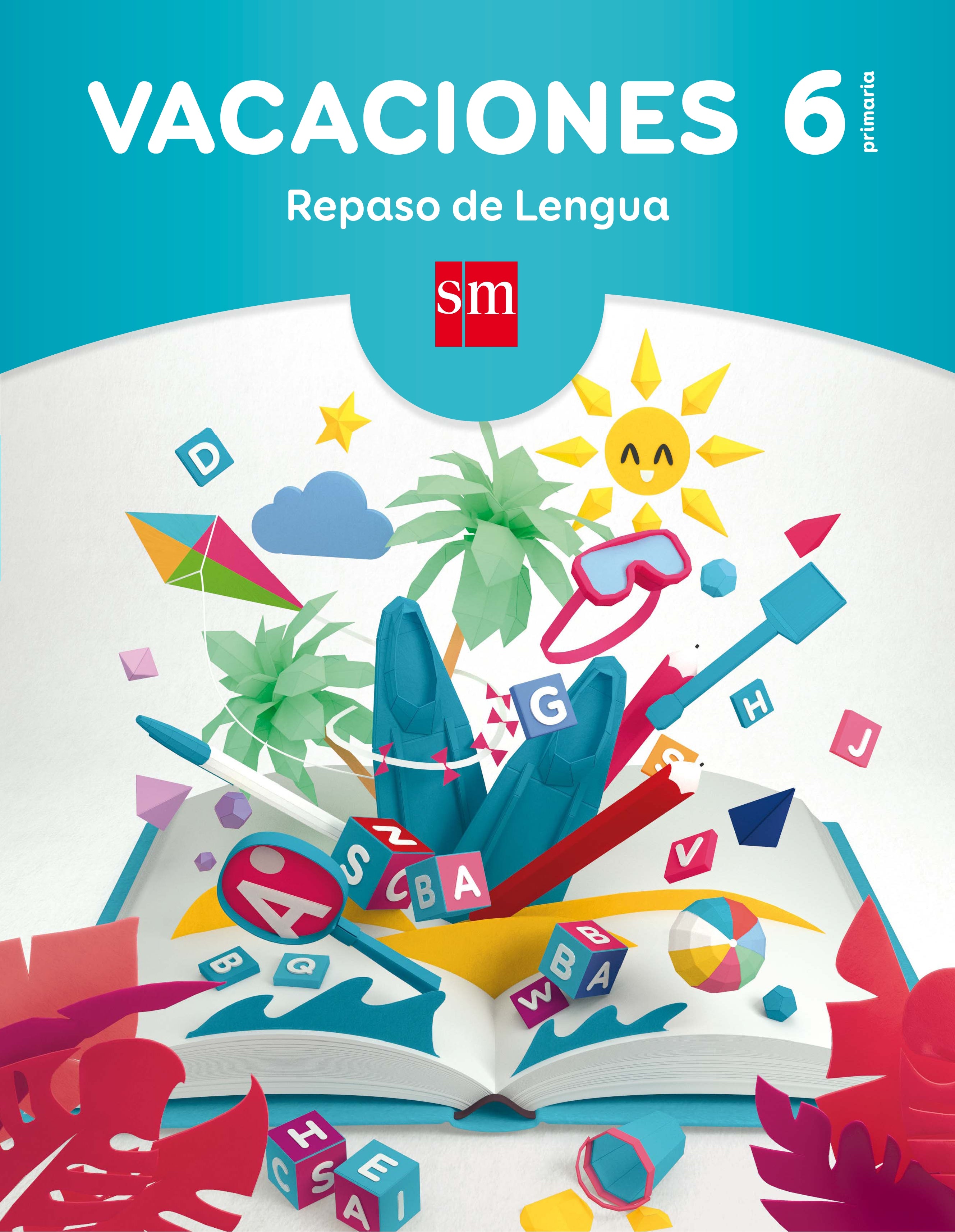 Vacaciones: repaso de Lengua. 6 Educación Primaria. Aa. Vv. (EDICIONES SM) 9788467593273