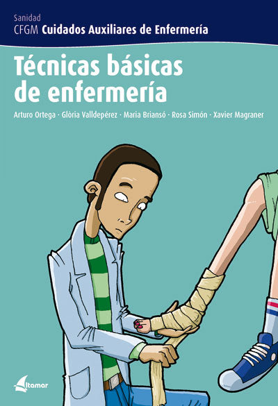 Técnicas básicas de enfermería. [et Al. ], Ortega, Arturo (Editorial Altamar) 9788496334205