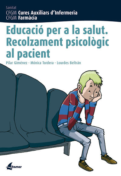 Educació per la salut. Recolzament psicològic al pacient