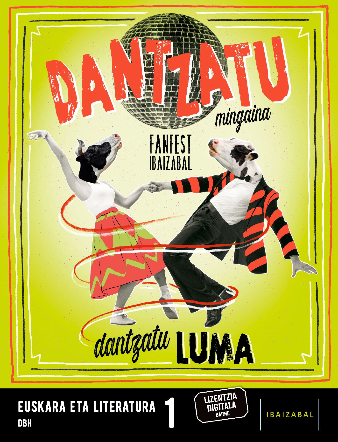 Euskara eta Literatura Dbh 1. Batzuk (Editorial Ibaizabal) 9788413705040