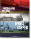 Dennis Hopper. Photographs 1961–1967