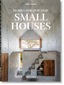 Homes For Our Time. Small Houses. 45th Ed.