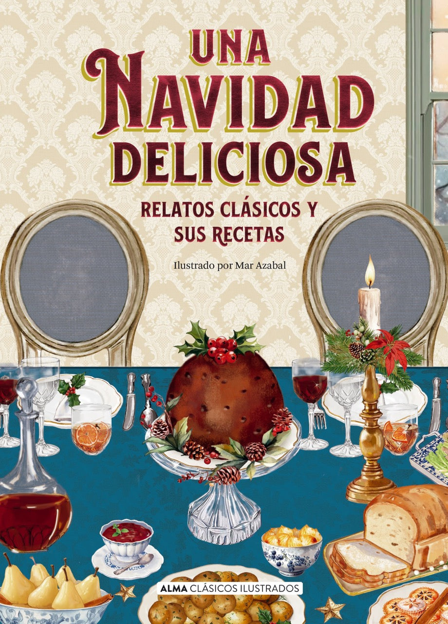 Una Navidad deliciosa: Relatos clásicos y sus recetas (Editorial Alma) 9788410206953 Imagen principal del producto