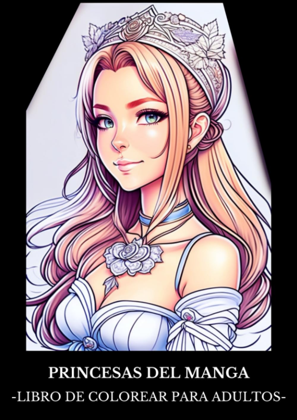 ✅ PRINCESAS DE MANGA: Libro de Colorear para Adultos con Imágenes y Dibujos de Princesas de estilo Manga y Anime