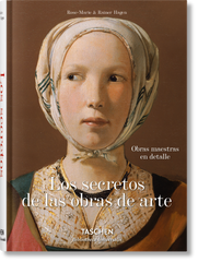 Los secretos de las obras de arte. 100 obras maestras en detalle
