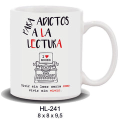 TAZA MENSAJE PARA ADICTOS A LA LECTURA | ROYMART | 1 UNIDAD | 8431234160062