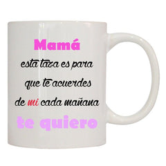 TAZA CERAMICA MAMA ESTA TAZA ES PARA QUE TE | ROYMART | 1 UNIDAD | 8431234191653