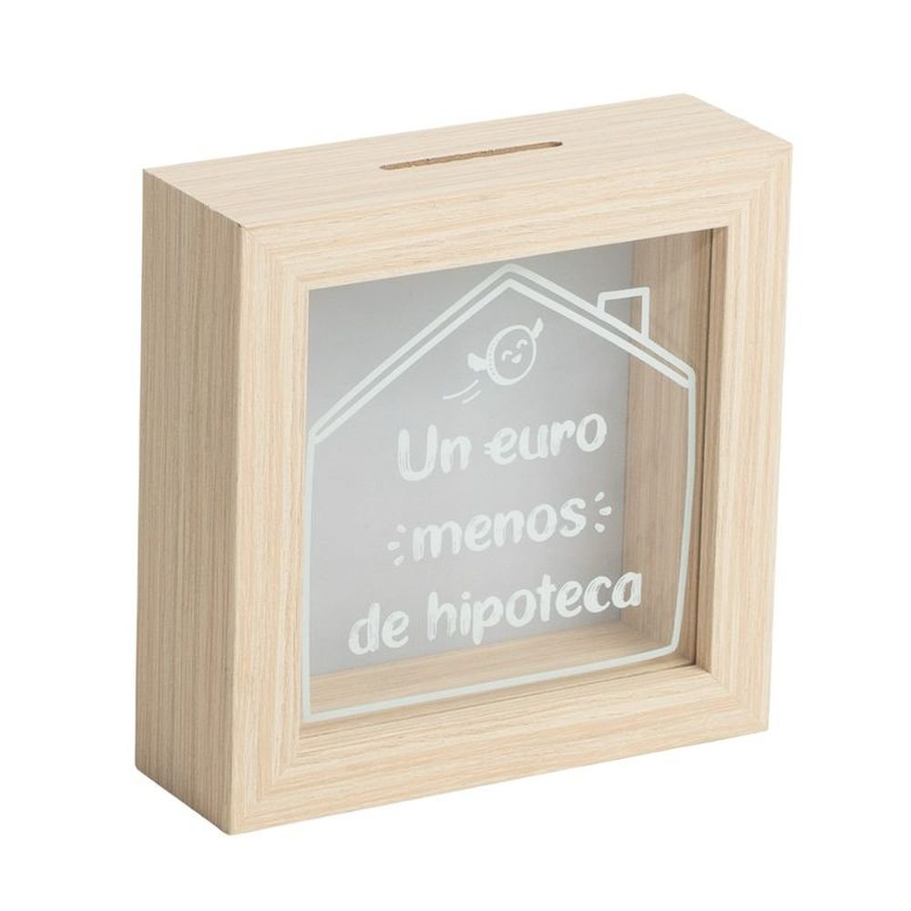 Hucha de Madera un Euro Menos de Hipoteca DCASA