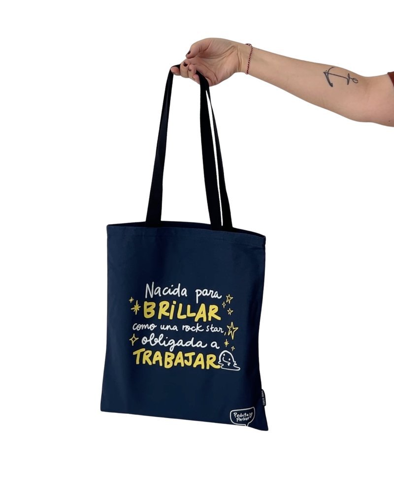 BOLSA DE TELA NACIDA PARA BRILLAR | PEDRITA PARKER