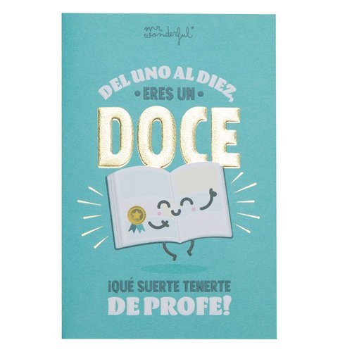 POSTAL DEL UNO AL DIEZ ERES DOCE QUE SUERTE TENERTE PROFE | MR WONDERFUL | 1 UNIDAD | 8445641054302 Imagen principal del producto