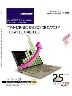 Cuaderno del alumno. Tratamiento básico de datos y hojas de cálculo (UF0511). Certificados de profesionalidad. Operaciones de grabación y tratamiento de datos y documentos (ADGG0508) Imagen principal del producto