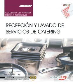 Cuaderno del alumno. Recepción y lavado de servicios de catering (MF1090_1). Certificados de profesionalidad. Operaciones básicas de catering (HOTR0108) Imagen principal del producto