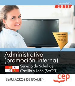 Administrativo (promoción interna). Servicio de Salud de Castilla y León (SACYL). Simulacros de examen