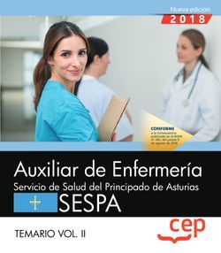 Auxiliar de Enfermería del Servicio de Salud del Principado de Asturias. SESPA. Temario Vol.II