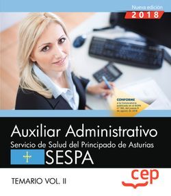 Auxiliar Administrativo del Servicio de Salud del Principado de Asturias (SESPA). Temario Vol.II